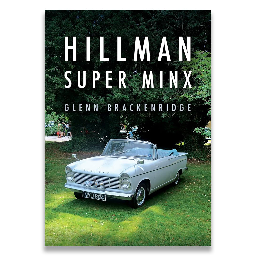 Book cover for 'Hillman Super Minx' by Glenn Brackenridge, featuring a vintage white convertible car parked on green grass in front of a dense forest background.