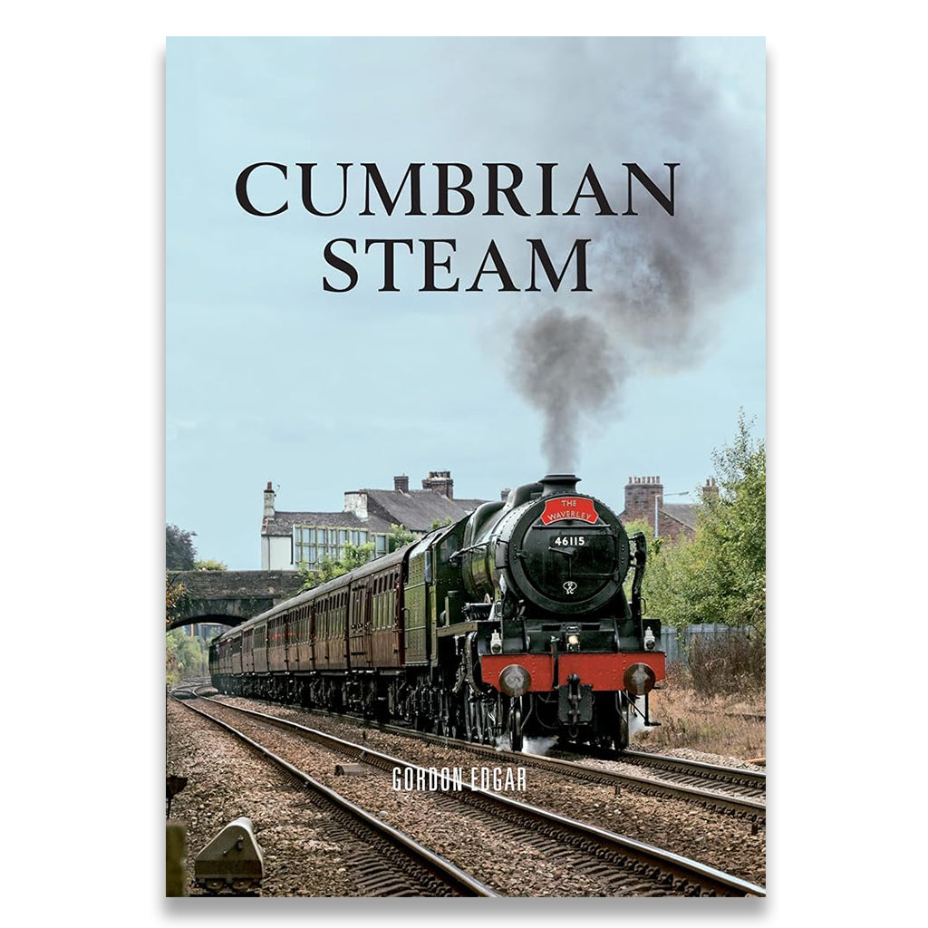 Book cover of 'Cumbrian Steam' with a steam train on tracks.