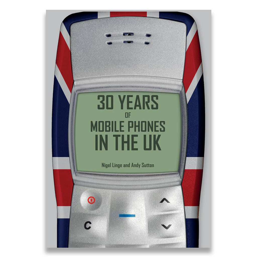 Book cover of '30 Years of Mobile Phones in the UK' with a retro phone design and Union Jack background.