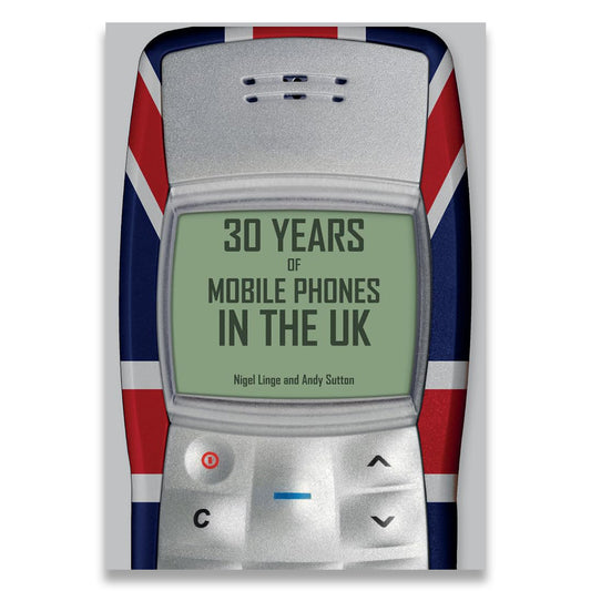 Book cover of '30 Years of Mobile Phones in the UK' with a retro phone design and Union Jack background.