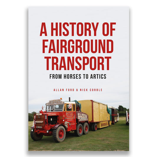 A History of Fairground Transport: From Horses to Artics