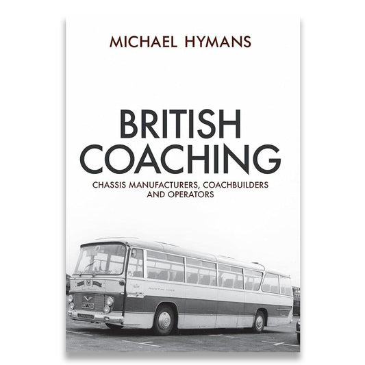 Book cover of 'British Coaching' by Michael Hymans with a black and white photo of a bus.