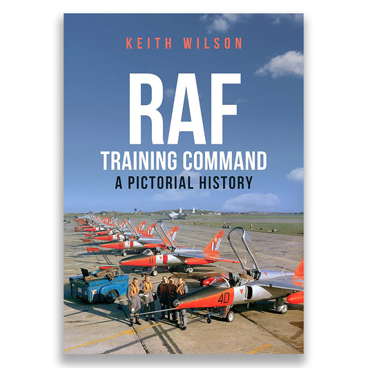 RAF Training Command: A Pictorial History