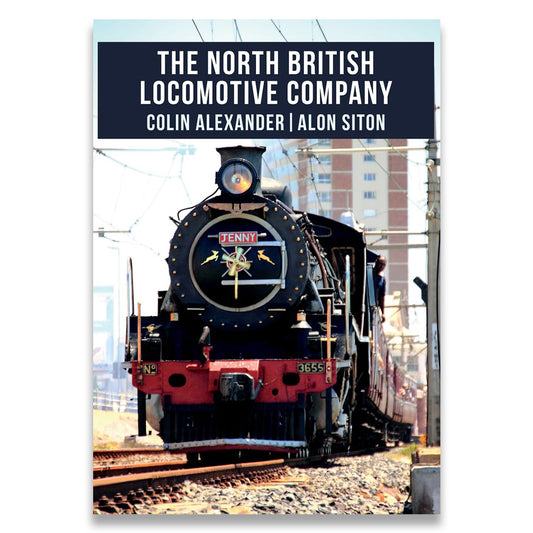 Book cover of 'The North British Locomotive Company' with a steam locomotive on a city background.