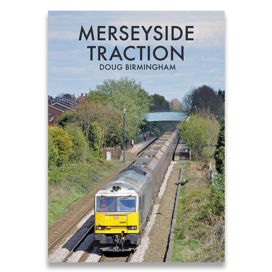 Book cover of 'Merseyside Traction' by Doug Birmingham with a train on tracks.