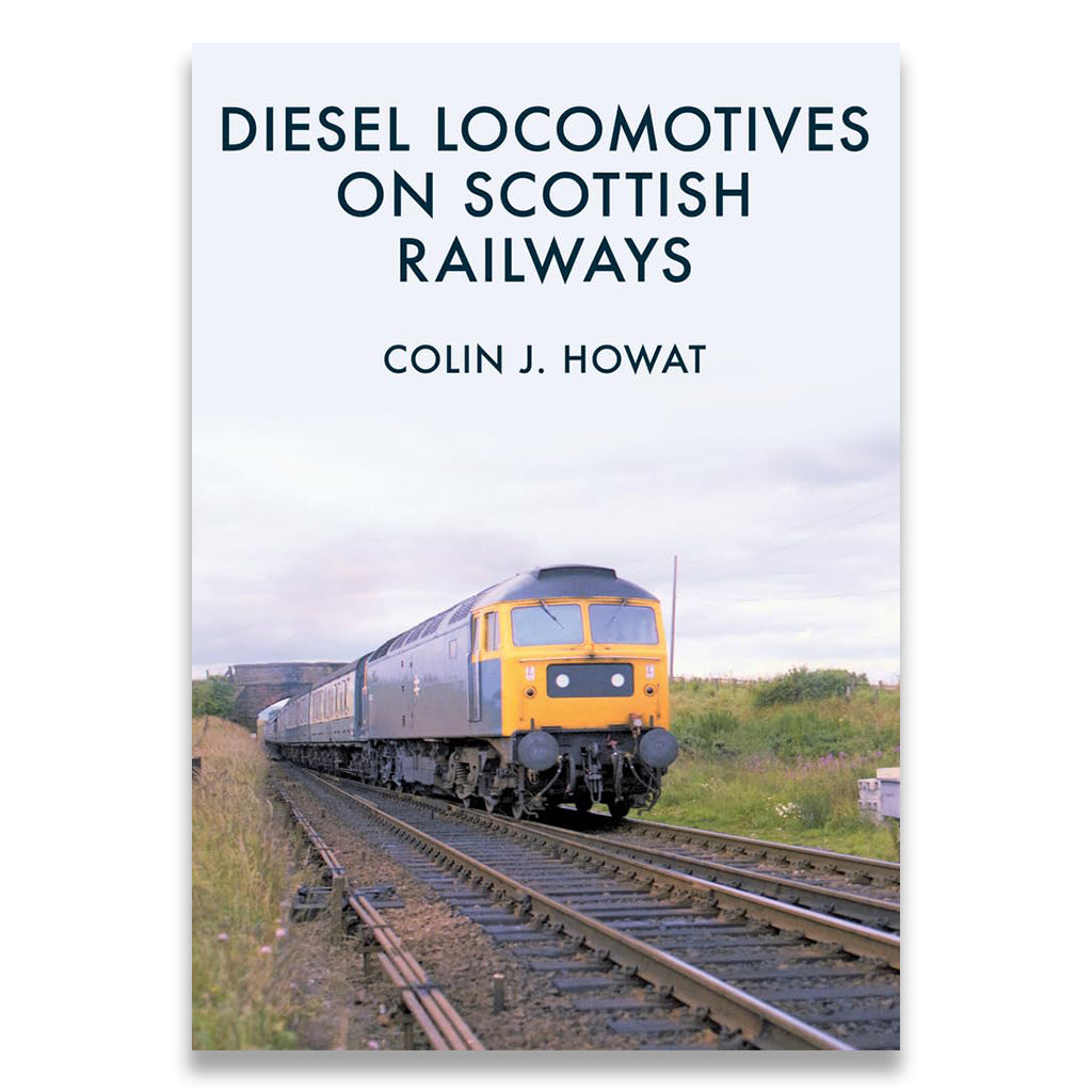 Book cover of 'Diesel Locomotives on Scottish Railways' by Colin J. Howat with a train on tracks.