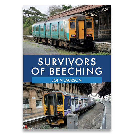 Book cover of 'Survivors of Beeching' by John Jackson with images of trains at a station.