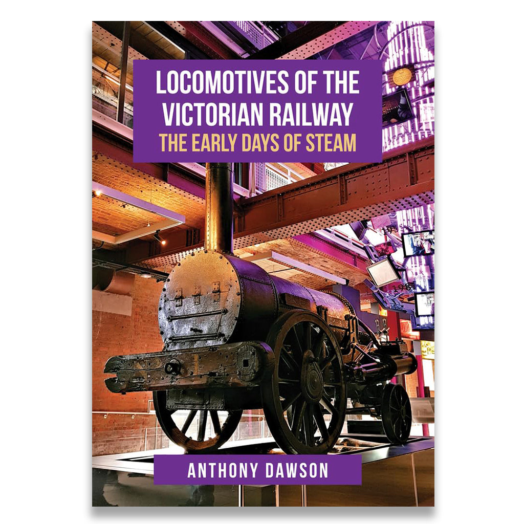 Book cover for 'Locomotives of the Victorian Railway: The Early Days of Steam' by Anthony Dawson, featuring a vintage steam locomotive in a museum setting with purple title banners.