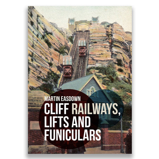 Cliff Railways, Lifts and Funiculars