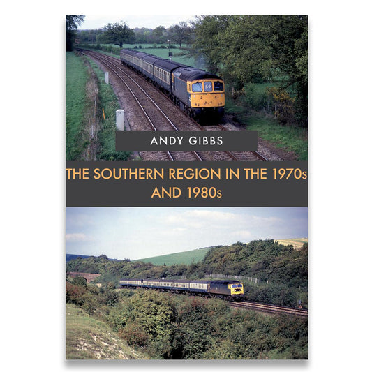 Two train images with text overlay about Andy Gibbs' book on Southern Region trains in the 1970s and 1980s.