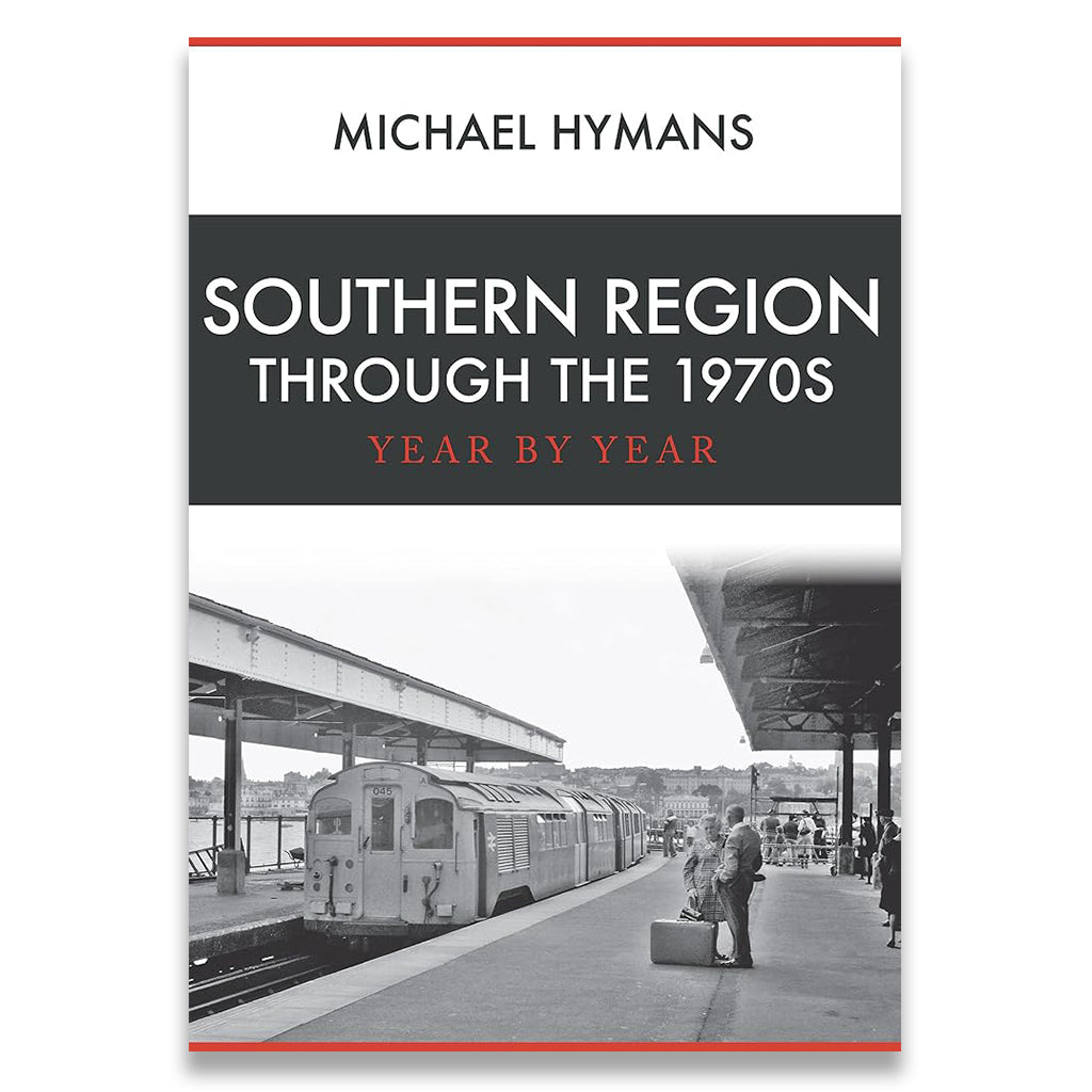Book cover for 'Southern Region Through the 1970s: Year by Year' by Michael Hymans, featuring a white top section with black text, a dark gray title band, and a black-and-white photograph of a train station platform with a train and passengers.