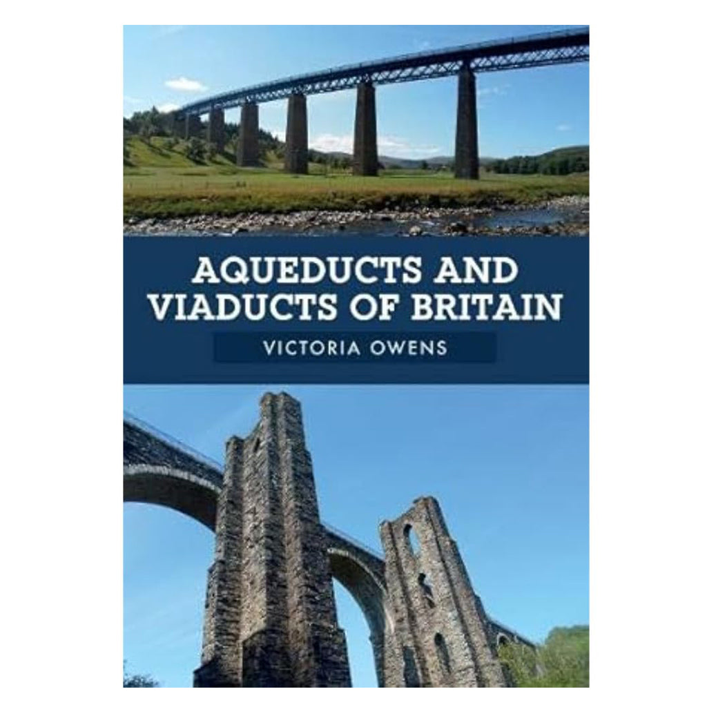 Book cover of 'Aqueducts and Viaducts of Britain' by Victoria Owens with images of bridges.
