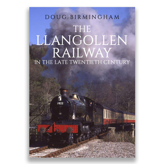 The Llangollen Railway in the Late Twentieth Century