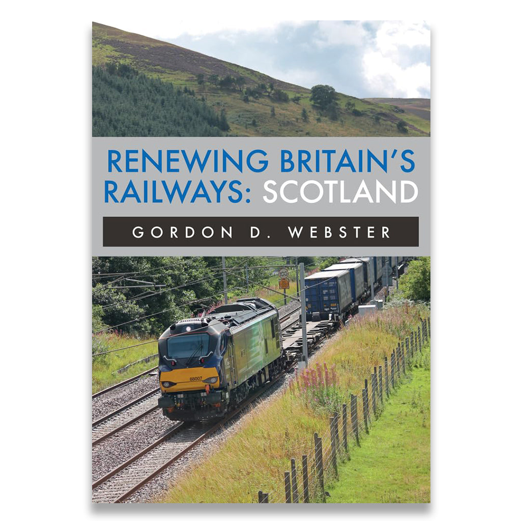 Renewing Britain's Railways: Scotland