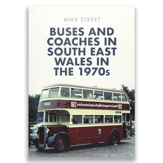 Buses and Coaches in South East Wales in the 1970s