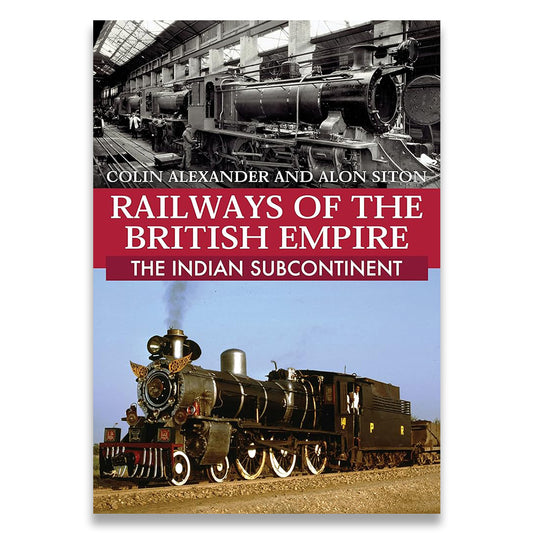 Book cover of 'Railways of the British Empire' with a steam locomotive and industrial background.
