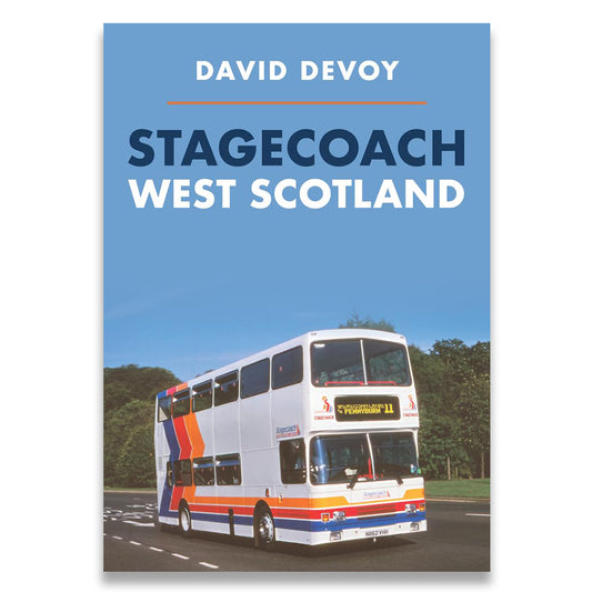 Book cover of 'Stagecoach West Scotland' by David Devoy with a bus on a road.