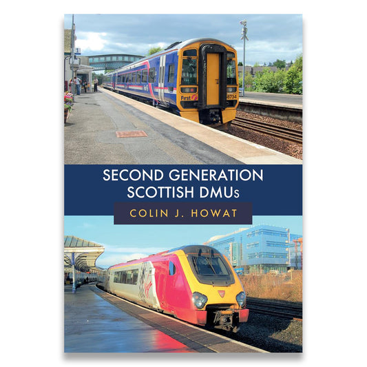 Book cover of 'Second Generation Scottish DMUs' by Colin J. Howat with a train station scene on the cover.