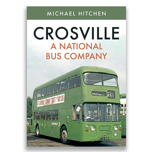 Crosville: A National Bus Company