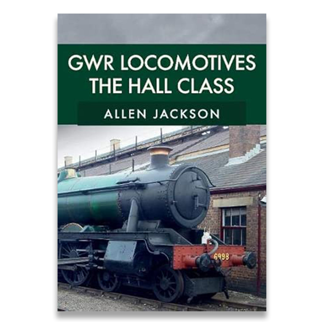 Book cover of 'GWR Locomotives The Hall Class' by Allen Jackson with a steam locomotive on the cover.