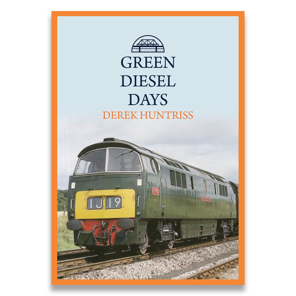 Book cover of 'Green Diesel Days' with a green diesel locomotive on tracks.