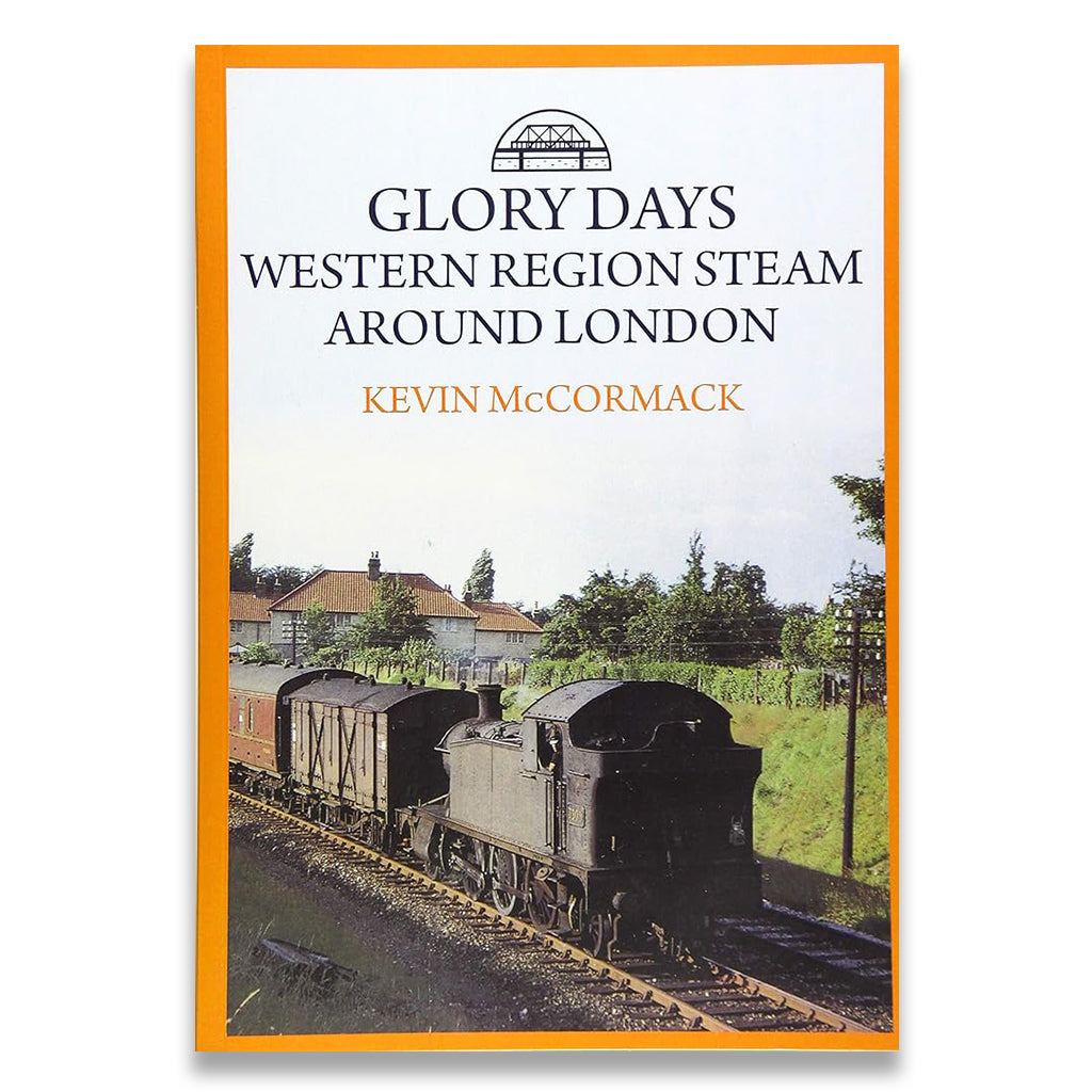 Glory Days: Western Region Steam Around London