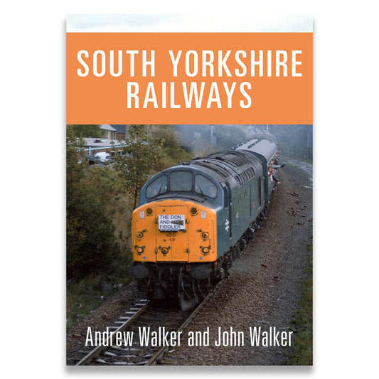 Book cover of 'South Yorkshire Railways' with a train on tracks and an orange background.
