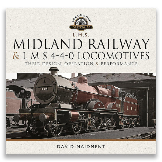 Midland Railway and L M S 4-4-0 Locomotives: