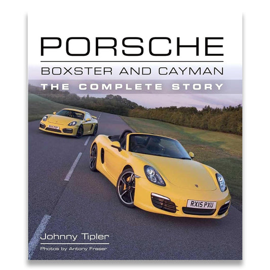 Book cover for 'Porsche Boxster and Cayman: The Complete Story' by Johnny Tipler, featuring two yellow Porsche sports cars on a country road.