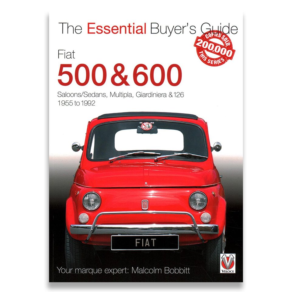 Fiat 500 & 600 - Essential Buyers Guide