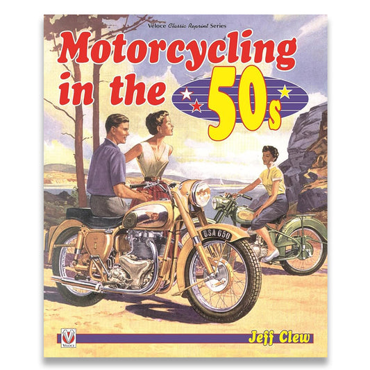 Book cover of 'Motorcycling in the 50s' with illustration of people on motorcycles.