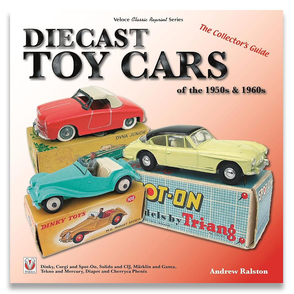 Front cover of the book 'Diecast Toy Cars of the 1950s & 1960s' by Andrew Ralston, featuring vintage toy cars and their original boxes on a peach-to-white gradient background.