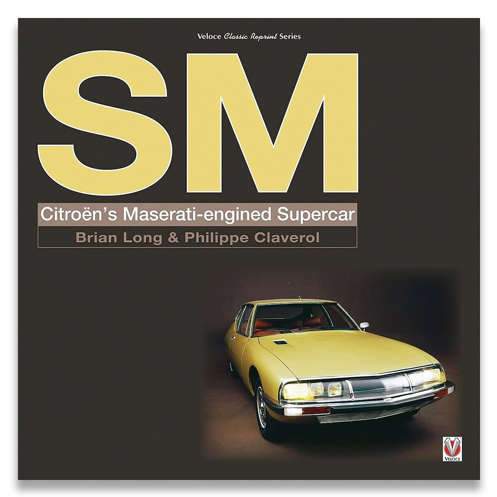 Book cover for 'SM: Citroën's Maserati-engined Supercar' by Brian Long & Philippe Claverol, featuring a large yellow 'SM' title on a dark brown background and a photograph of a yellow classic car at the bottom right.