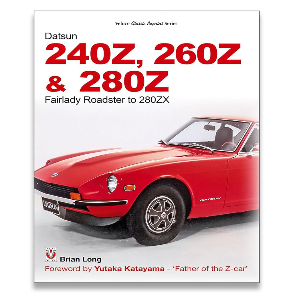 Datsun 240Z, 260Z & 280Z: Fairlady Roadster to 280ZX