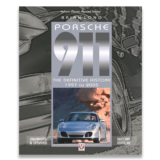 Book cover for 'Porsche 911: The Definitive History 1997 to 2005' by Brian Long, showing a silver Porsche 911 car photo on a gray and black textured background with white text.