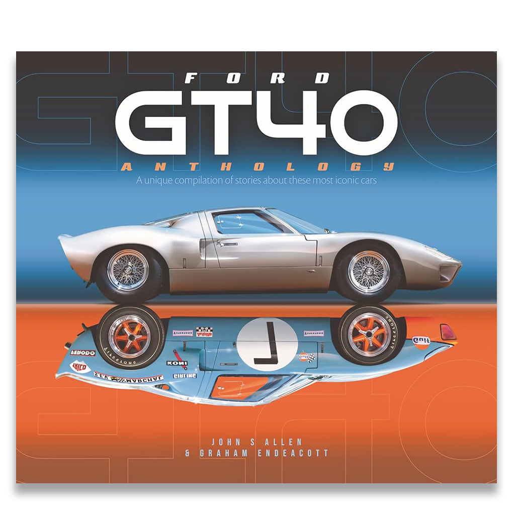Book cover for 'Ford GT40 Anthology' featuring a silver Ford GT40 car above a blue and orange race car reflection, with large 'FORD GT40' title text at the top and author names at the bottom.