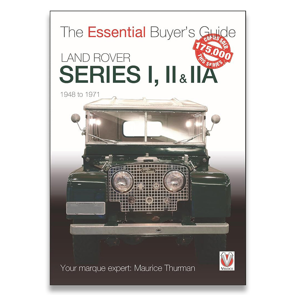Land Rover Series I, II & IIA: The Essential Buyer’s Guide