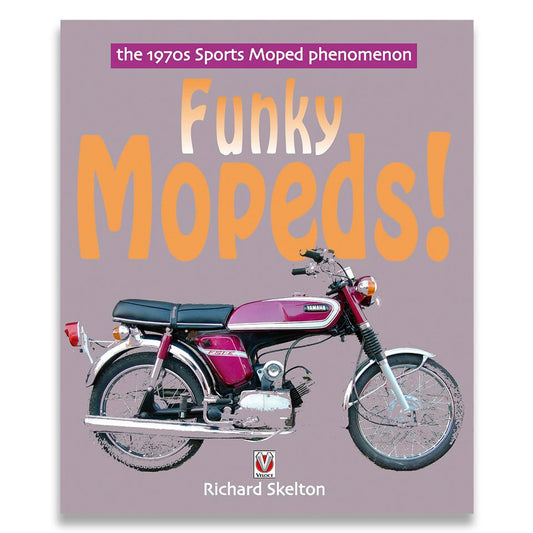 Funky Mopeds 2nd Ed