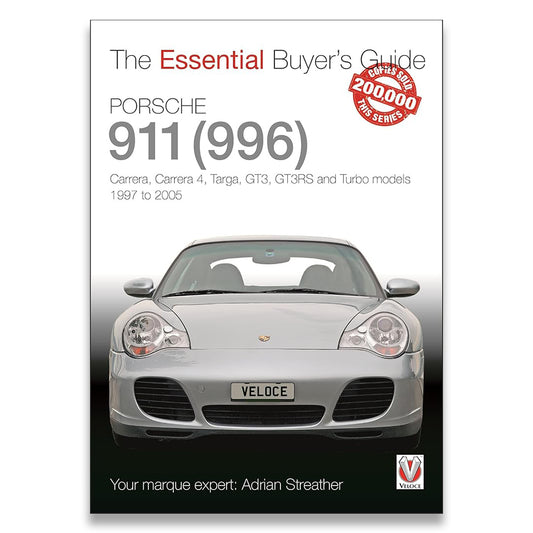 Porsche 911 (996): Carrera, Carrera 4, Targa, GT3, GT3RS and Turbo models 1997 to 2005 (Essential Buyer's Guide)