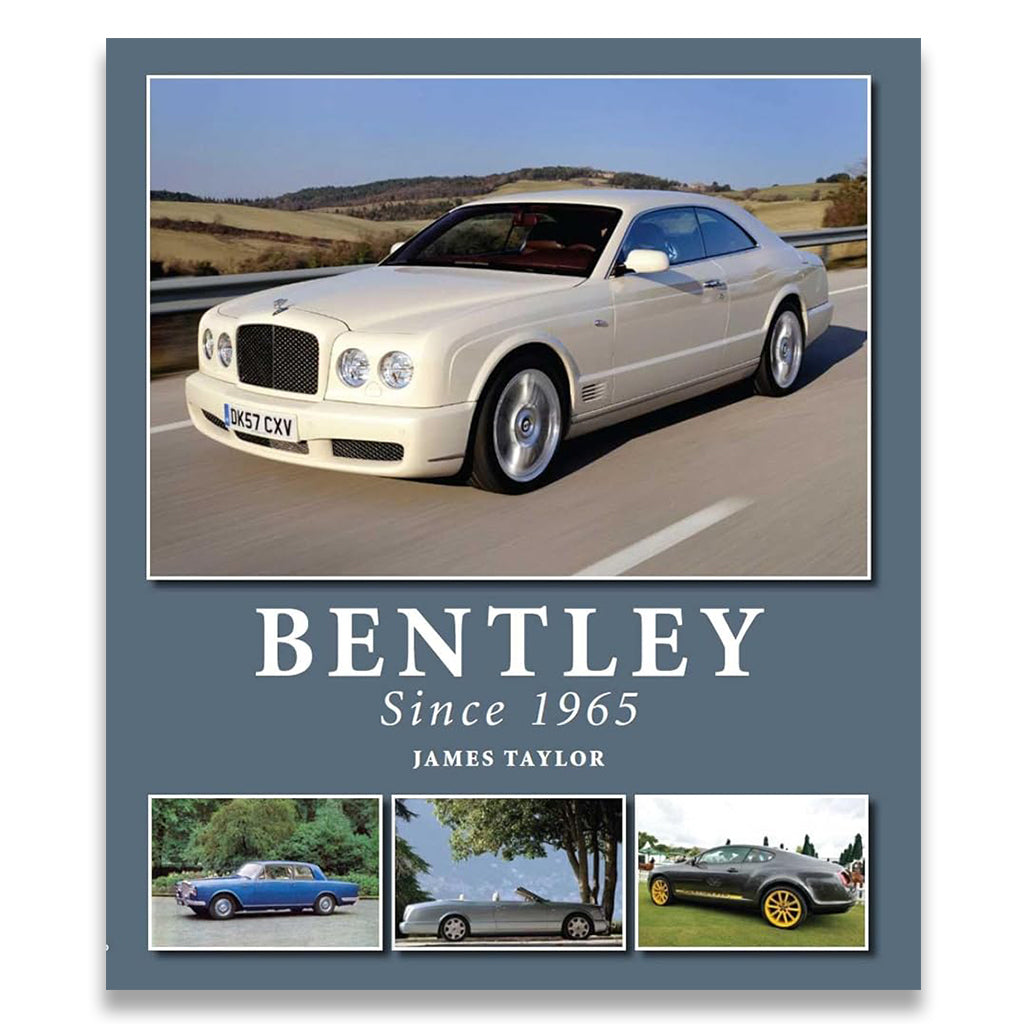 A book cover titled 'BENTLEY Since 1965' by James Taylor, featuring a large photograph of a cream Bentley coupe on a road above three smaller car photos, all on a muted blue-gray background.