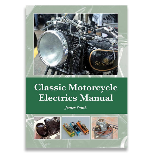 Classic Motorcycles Electrics Manual