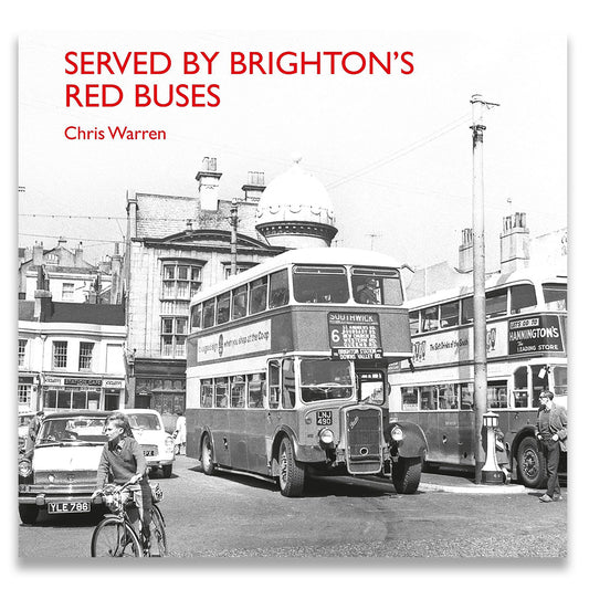 Book cover for 'Served by Brighton's Red Buses' by Chris Warren, featuring a black-and-white vintage double-decker bus on a city street with bold red title text at the top.