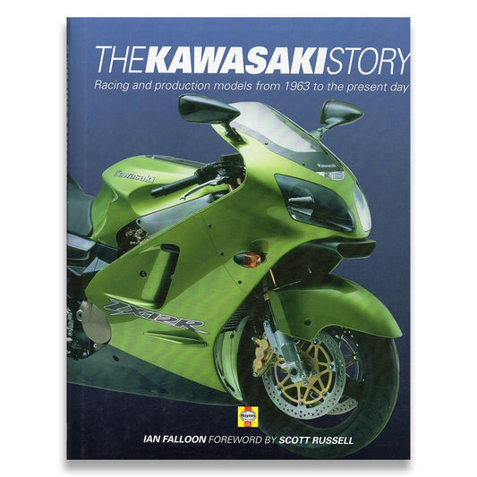 The Kawasaki Story: Racing and Production Models from 1963 to the Present Day