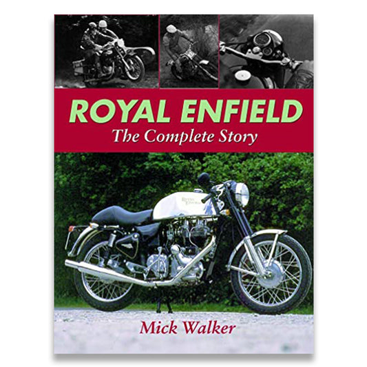 Book cover for 'Royal Enfield: The Complete Story' by Mick Walker, featuring a large vintage Royal Enfield motorcycle on a green hedge background, with three black-and-white historical photos at the top and a red title banner.