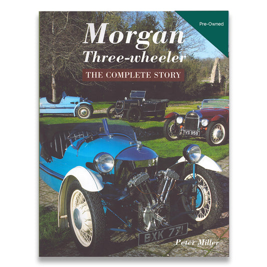 Morgan Three-wheeler: The Complete Story