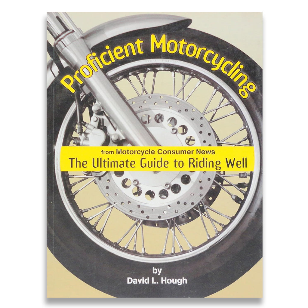 Proficient Motorcycling: The Ultimate Guide to Riding Well cover image