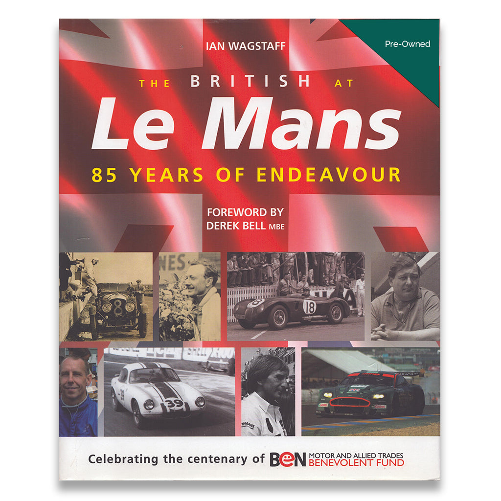 The British at Le Mans: 85 Years of Endeavour