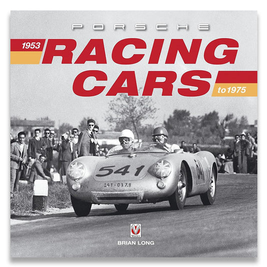 Book cover for 'Porsche Racing Cars 1953 to 1975' by Brian Long, featuring a black-and-white photograph of a vintage Porsche race car on a track with spectators, large red title text, and Porsche branding.