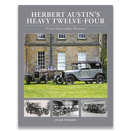 Herbert Austin's Heavy Twelve-Four