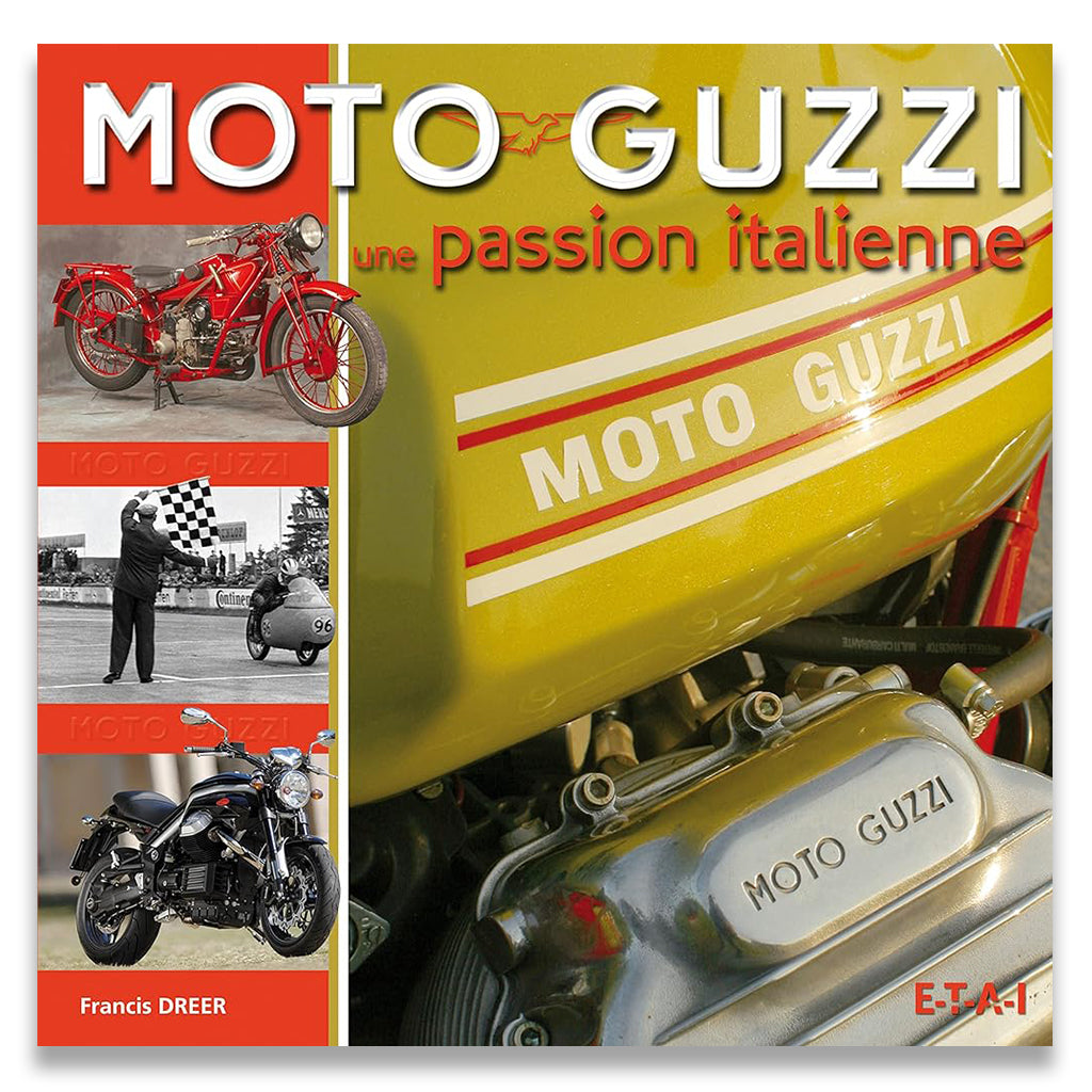 Book cover of 'Moto Guzzi: Une Passion Italienne' with images of motorcycles and text.
